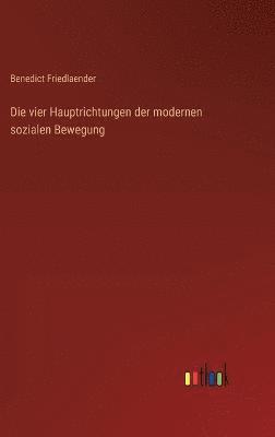 bokomslag Die vier Hauptrichtungen der modernen sozialen Bewegung