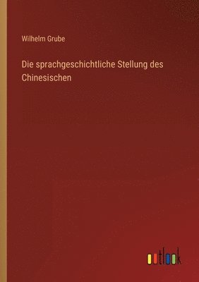 bokomslag sprachgeschichtliche Stellung des Chinesischen