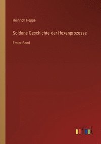 bokomslag Soldans Geschichte der Hexenprozesse