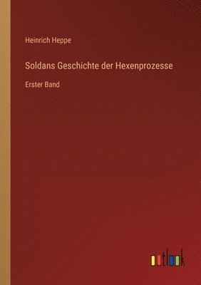 bokomslag Soldans Geschichte der Hexenprozesse