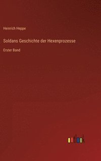 bokomslag Soldans Geschichte der Hexenprozesse