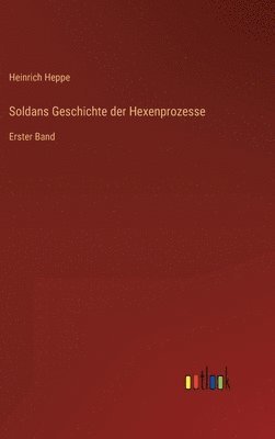 bokomslag Soldans Geschichte der Hexenprozesse