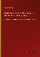 Oscar Hertwig - Elemente der Entwicklungslehre des Menschen und der Wirbelthiere, Häftad