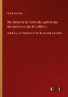 Die Elemente der Entwicklungslehre des Menschen und der Wirbelthiere 1