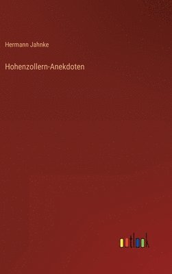 bokomslag Hohenzollern-Anekdoten