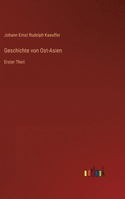 bokomslag Geschichte von Ost-Asien