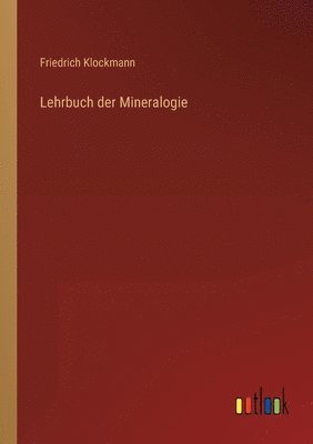 Lehrbuch der Mineralogie 1