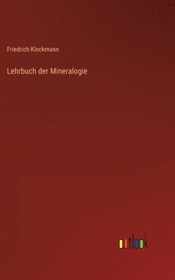 Lehrbuch der Mineralogie 1
