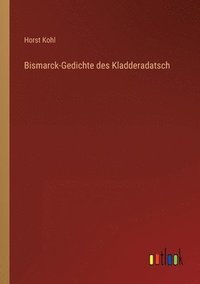 bokomslag Bismarck-Gedichte des Kladderadatsch