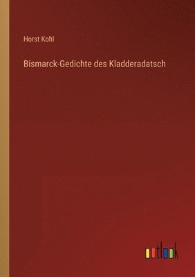 bokomslag Bismarck-Gedichte des Kladderadatsch