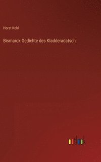 bokomslag Bismarck-Gedichte des Kladderadatsch