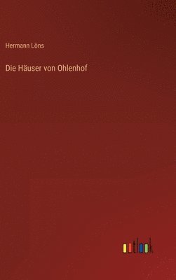 bokomslag Die Huser von Ohlenhof