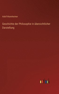 bokomslag Geschichte der Philosophie in bersichtlicher Darstellung