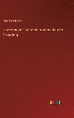 Geschichte der Philosophie in übersichtlicher Darstellung
