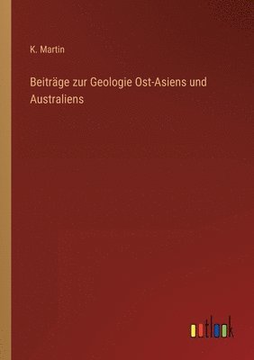 bokomslag Beiträge zur Geologie Ost-Asiens und Australiens