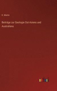 bokomslag Beitrge zur Geologie Ost-Asiens und Australiens