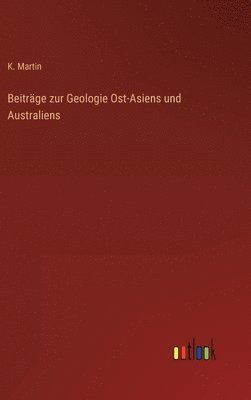 Beitrge zur Geologie Ost-Asiens und Australiens 1