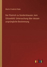 bokomslag Püstrich zu Sondershausen, kein Götzenbild