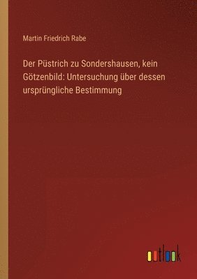 bokomslag Der Pstrich zu Sondershausen, kein Gtzenbild