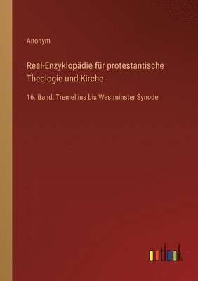 bokomslag Real-Enzyklopädie für protestantische Theologie und Kirche