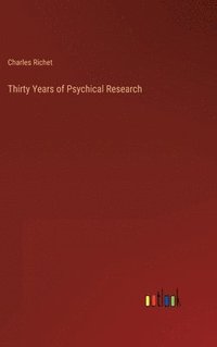 bokomslag Thirty Years of Psychical Research