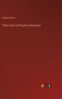 bokomslag Thirty Years of Psychical Research