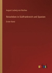 bokomslag Reiseleben in Südfrankreich und Spanien