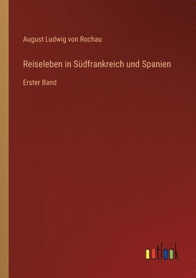 bokomslag Reiseleben in Südfrankreich und Spanien