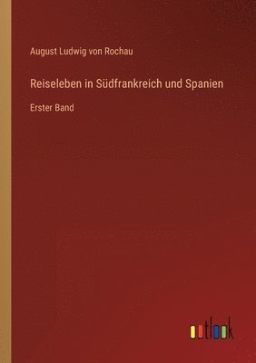 bokomslag Reiseleben in Sudfrankreich und Spanien