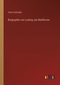 bokomslag Biographie von Ludwig van Beethoven