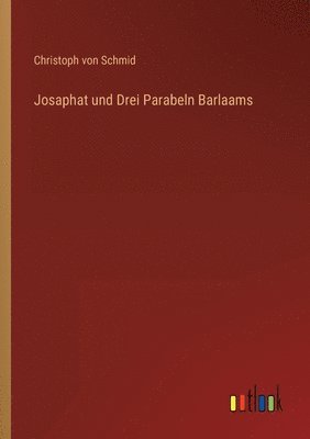 Josaphat und Drei Parabeln Barlaams 1