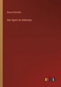 bokomslag Der Sport im Altertum