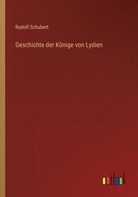 bokomslag Geschichte der Knige von Lydien