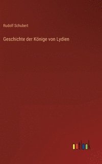 bokomslag Geschichte der Knige von Lydien