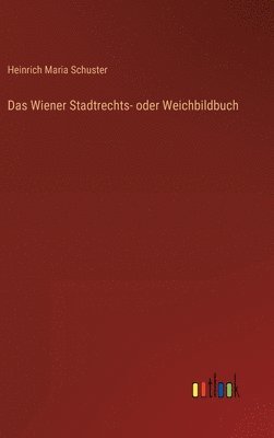 Wiener Stadtrechts- oder Weichbildbuch