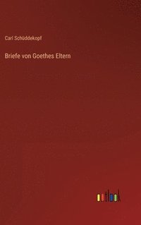 bokomslag Briefe von Goethes Eltern