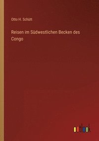 bokomslag Reisen im Sudwestlichen Becken des Congo