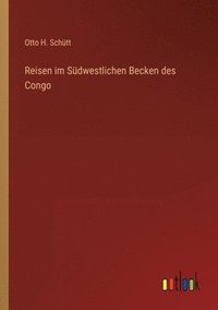 bokomslag Reisen im Südwestlichen Becken des Congo