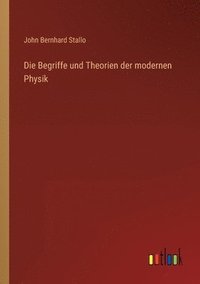 bokomslag Die Begriffe und Theorien der modernen Physik