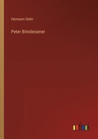 bokomslag Peter Brindeisener
