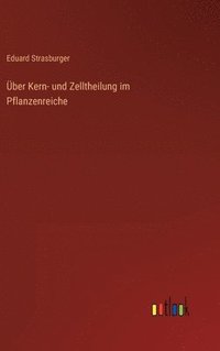 bokomslag ber Kern- und Zelltheilung im Pflanzenreiche