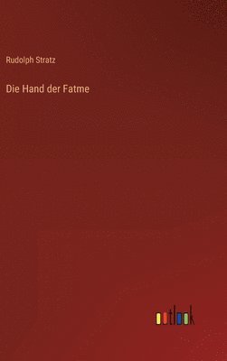 Die Hand der Fatme 1