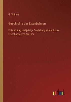 bokomslag Geschichte der Eisenbahnen