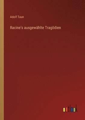 Racine's ausgewahlte Tragoedien 1