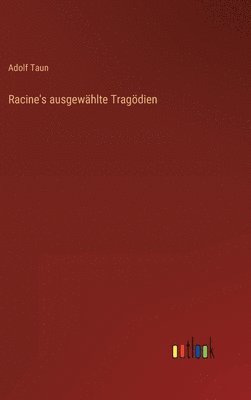 Racine's ausgewhlte Tragdien 1