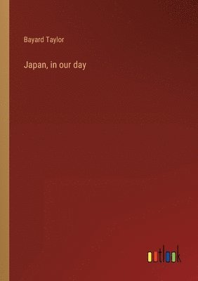 bokomslag Japan, in our day