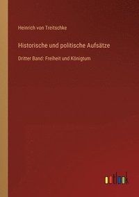 bokomslag Historische und politische Aufsätze