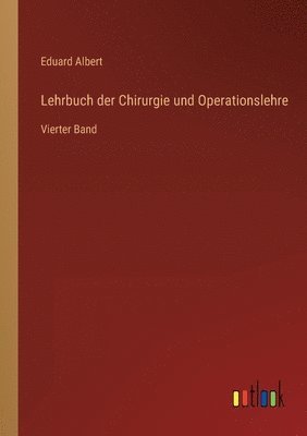 Lehrbuch der Chirurgie und Operationslehre 1