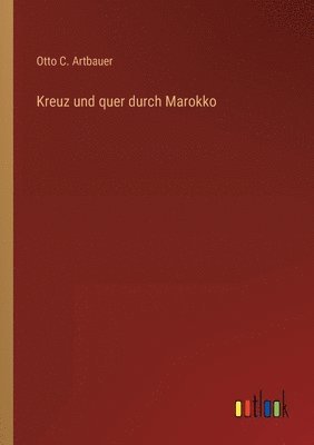bokomslag Kreuz und quer durch Marokko