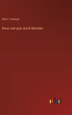 bokomslag Kreuz und quer durch Marokko